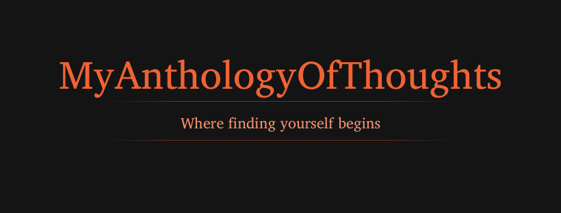 MyAnthologyOfThoughts Newsletter Banner